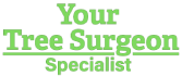 Your Tree Surgeon Specialist